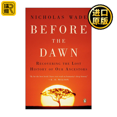 Before the Dawn 黎明之前 基因技术颠覆人类进化史 Nicholas Wade 英文原版