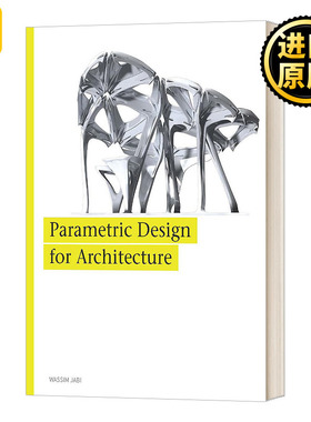 建筑中的参数化设计 英文原版 Parametric Design for Architecture 英文版 Wassim Jabi 进口英语原版书籍