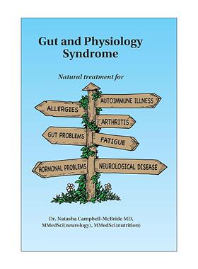 英文原版 Gut and Physiology Syndrome 肠道和生理综合症 过敏 自身免疫性疾病 关节炎 神经系统疾病等的自然治疗指南 英文版