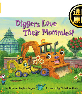英文原版 Diggers Love Their Mommies Where Do Series 挖掘机爱妈妈 儿童母亲节主题绘本 睡前故事 纸板书Brianna Caplan Sayres