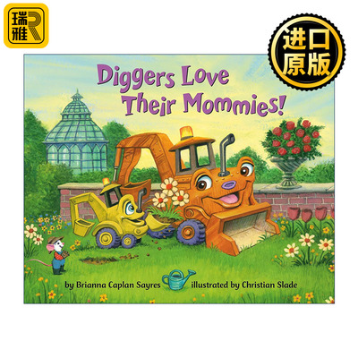 英文原版 Diggers Love Their Mommies Where Do Series 挖掘机爱妈妈 儿童母亲节主题绘本 睡前故事 纸板书Brianna Caplan Sayres