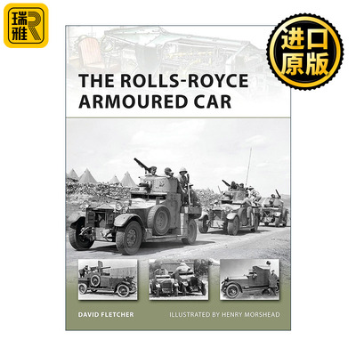 英文原版 The Rolls-Royce Armoured Car 英国劳斯莱斯装甲车 先锋武器系列 英文版 进口英语原版书籍