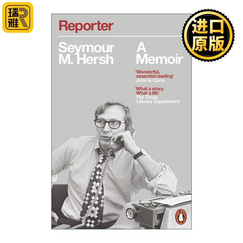 Reporter: A Memoir 记者回忆录 西摩·赫什