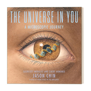 英文原版 The Universe in You 宇宙在你眼中 一场微观世界的旅行 儿童科普百科 ALA优秀童书 凯迪克奖插画师陈振盼 精装