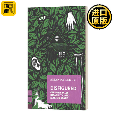 英文原版 Disfigured On Fairy Tales Disability and Making Space 毁容 童话 残疾与创造空间 英文版 进口英语原版书籍