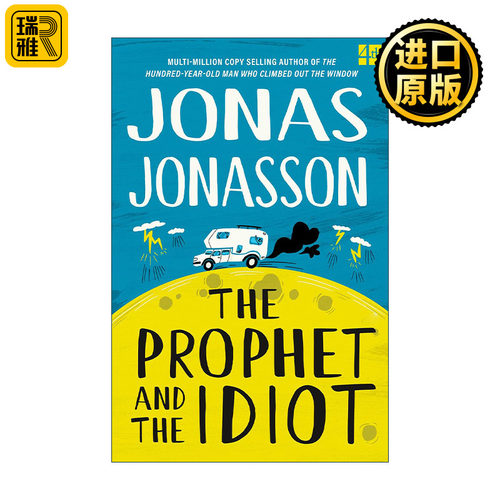 The Prophet and the Idiot Jonas Jonasson
