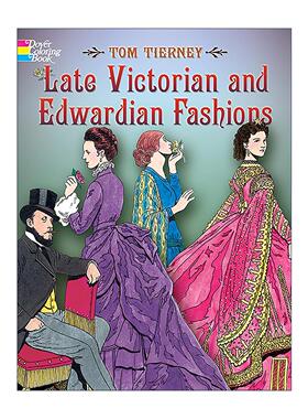 英文原版 Late Victorian and Edwardian Fashions Coloring Book维多利亚晚期和爱德华时代的时尚涂色着色书 服装装饰设计 英文版