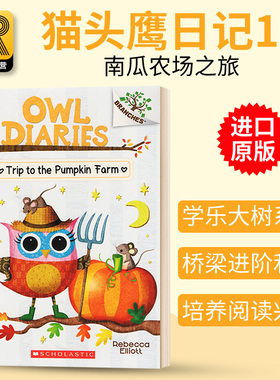 Owl Diaries 11: The Trip to the Pumpkin Farm  猫头鹰日记11 学乐大树系列桥梁章节书Scholastic Branches