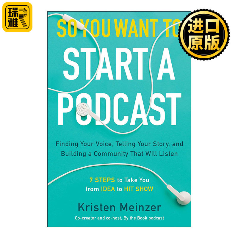 So You Want to Start a Podcast 开始做播客 千万收听制作人教你内容规划、主持和上架指南 精装