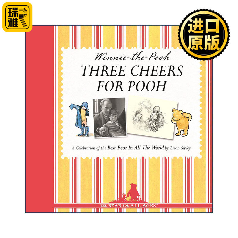 Three Cheers For Pooh 世界上最好的小熊 小熊维尼原型和克里斯托夫罗宾一家 含摄影手稿插画精装