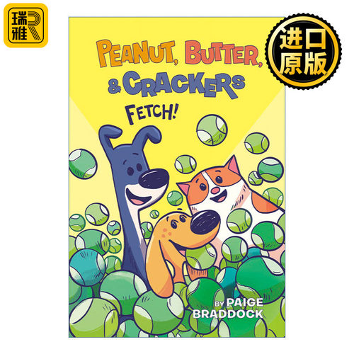 Fetch! (Peanut, Butter, and Crackers 02) 花生，黄油和饼干系列2 去拿来 儿童幽默漫画 Paige Braddock