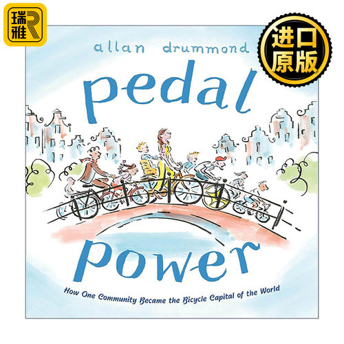 英文原版 Pedal Power 脚踏动力 世界自行车之都 精装图画书 英文版 进口英语原版书籍