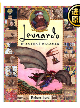 Leonardo: Beautiful Dreamer 达·芬奇 万物好奇者 儿童艺术传记 Robert Byrd 精装
