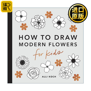 Series Flowers For Modern 现代花卉 Alli 儿童5分钟绘画美术课程 How Koch Draw 有趣 Kids