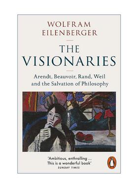 英文原版 The Visionaries 理想主义者 四位女性哲学家的哲学救赎 沃尔夫拉姆·艾伦伯格 英文版 进口英语原版书籍