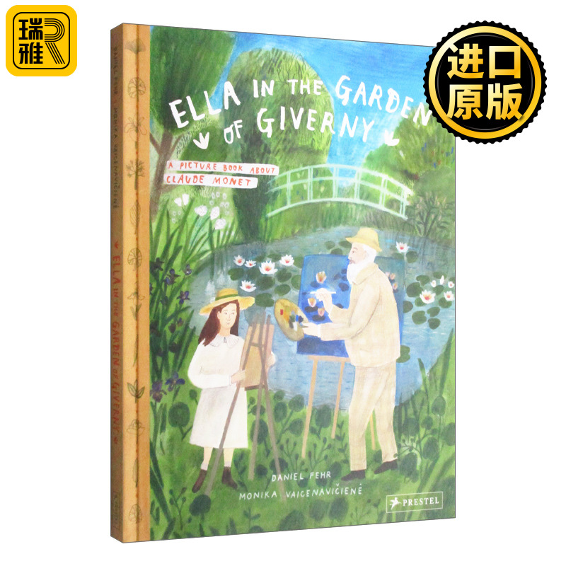 精装 Ella in the Garden of Giverny Daniel Fehr 英文原版进口书籍儿童绘本