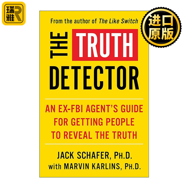英文原版 The Truth Detector 真相探测器 一位前FBI特工让人吐露实话的指南 英文版 进口英语原版书籍