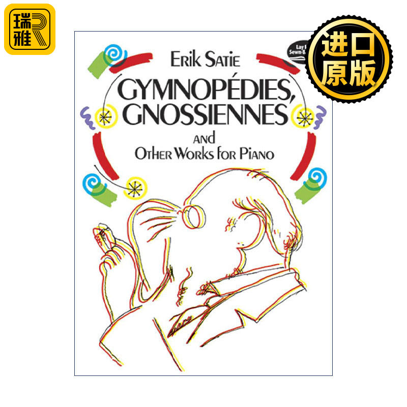 Gymnopédies, Gnossiennes and Other Works for Piano 裸体舞曲 玄秘曲 及其他钢琴作品集 Erik Satie埃里克·萨蒂
