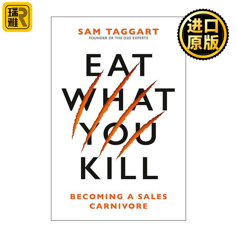 英文原版 Eat What You Kill 吃掉你猎物 成为销售掠食者 技巧指南 上门推销专家Sam Taggart 精装 英文版 进口英语原版书籍