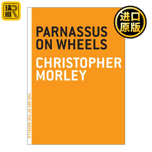 Parnassus on Wheels (The Art of the Novella) 车轮上的诗坛 克里斯托弗·莫利