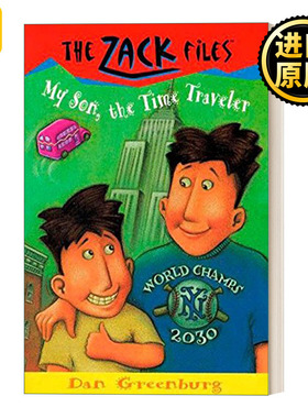 The Zack Files My Son the Time Traveler Dan Greenburg