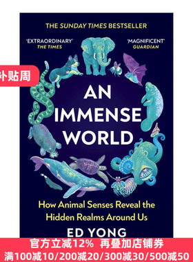 An Immense World 广袤的世界 动物感官如何揭示我们周围的世界 2023卡内基非虚构作品奖 英文原版