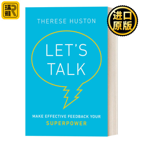 Let's Talk 谈谈吧：让有效的反馈成为你的超能力 西雅图大学主任Therese Huston 精装