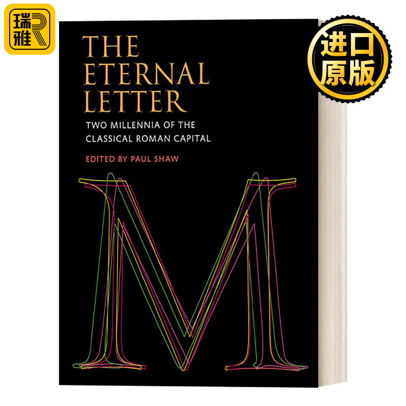 The Eternal Letter (Codex Studies in Letterforms) 永恒的信件:古典罗马首都两千年的历史 印刷 艺术设计 Paul Shaw 精装