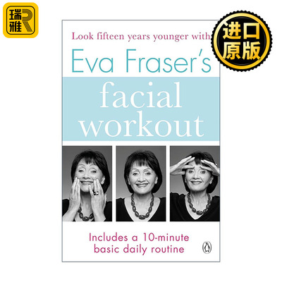 英文原版 Eva Fraser's Facial Workout 伊娃·弗雷泽 面部锻炼法 面部瑜伽 英文版 进口英语原版书籍