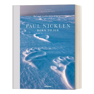 Born to Ice 生于寒冰 Leonardo DiCaprio作品 雪景摄影集 精装 Paul Nicklen