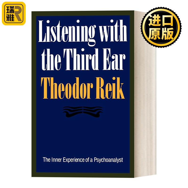 Listening with the Third Ear  用第三只耳朵倾听 精神分析学家的内在体验