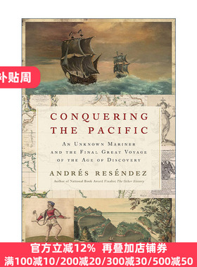 英文原版 Conquering the Pacific 征服太平洋 一个未知的水手和发现时代的最后一次伟大航行 英文版 进口英语原版书籍