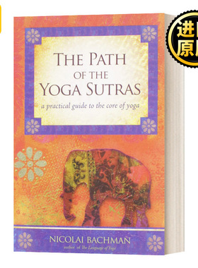 瑜伽经之路 The Path of the Yoga Sutras Nicolai Bachman