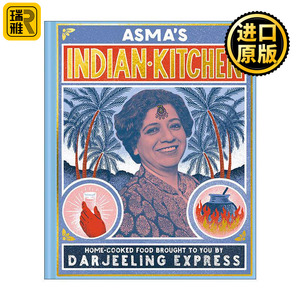 英文原版 Asma's Indian Kitchen 米其林推荐英国Darjeeling Express大吉岭快线餐厅 家庭印度美食食谱 精装 进口英语原版书籍