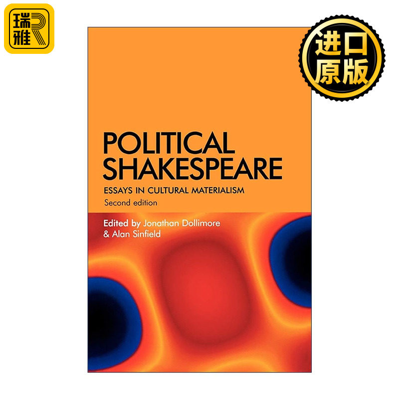 英文原版 Political Shakespeare 政治的莎士比亚 文化唯物主义论文集 莎士比亚研究 文化唯物主义 新历史主义 文学理论