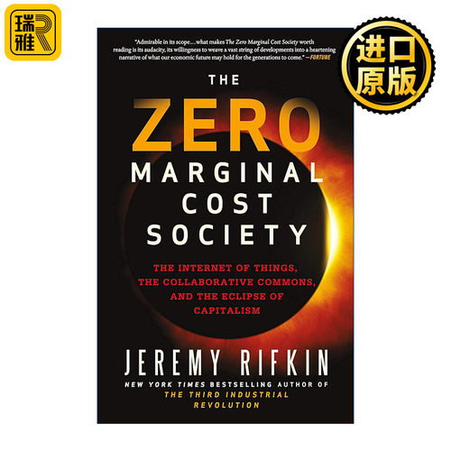 The Zero Marginal Cost Society 零边际成本社会 一个物联网、合作共赢的新经济时代 美国华盛顿特区经济趋势基金会总裁