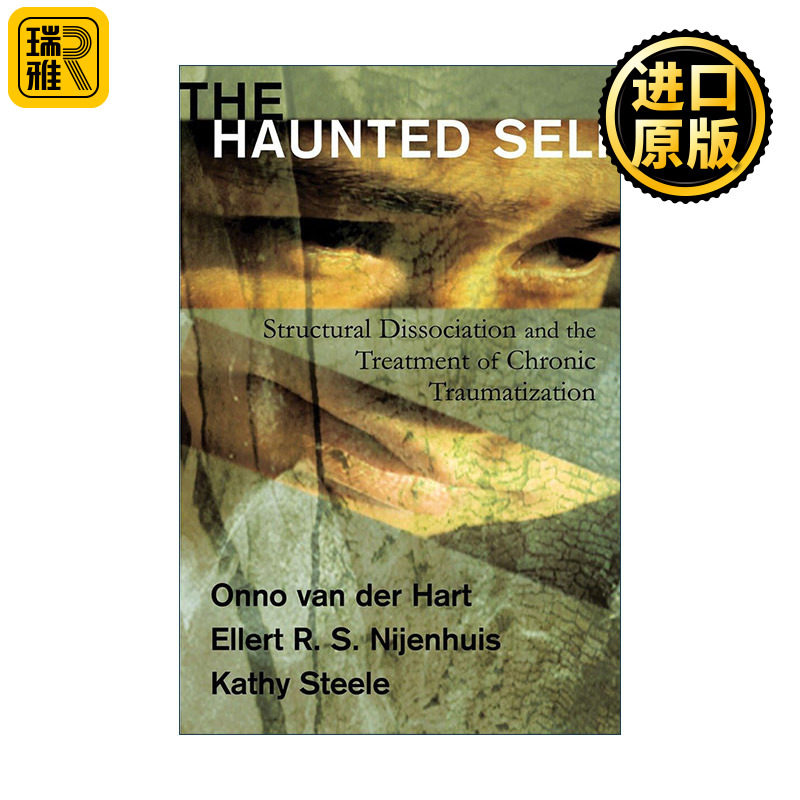 The Haunted Self 萦绕不安的自我 人格结构解离与长期心理创伤治疗 夏安诺 精装