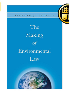 英文原版 The Making of Environmental Law Richard J. Lazarus