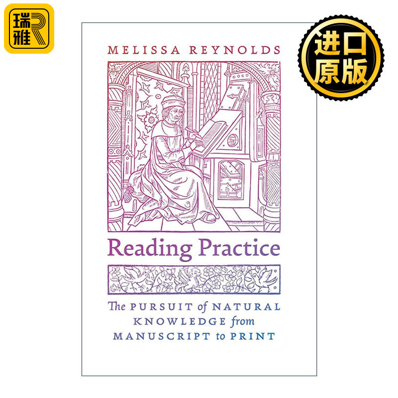 英文原版 Reading Practice 阅读实践 从手稿到印刷品 对自然知识的追求 早期英国医学与科学的转变 Melissa Reynold 进口英语书籍