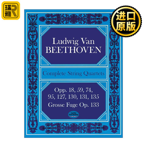 Complete String Quartets: Opp.18, 59, 74, 95, 127, 130, 131, 135, Grosse Fugue Op. 133 贝多芬弦乐四重奏曲全谱