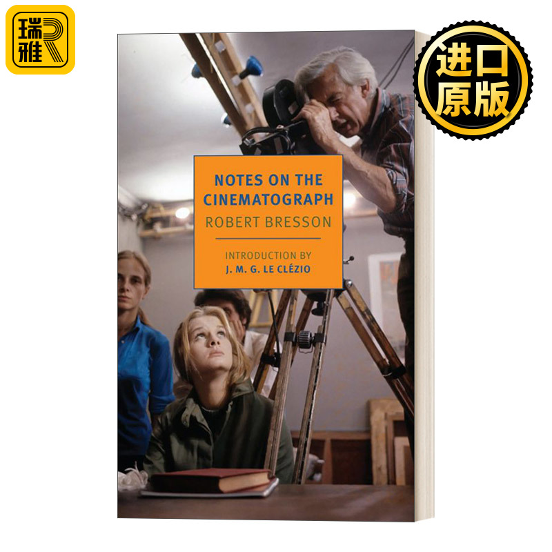 Notes on the Cinematograph (New York Review Books Classics) 电影书写札记 Robert Bresson罗贝尔·布烈松