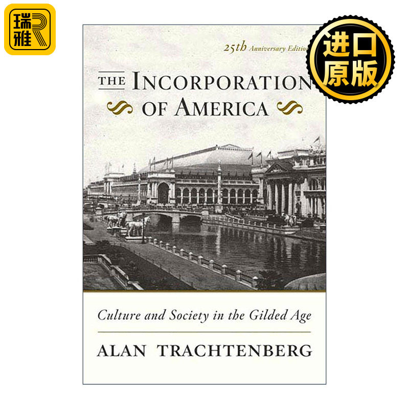 英文原版 The Incorporation of America 美国的公司化 镀金时代的文化与社会 英文版 进口英语原版书籍