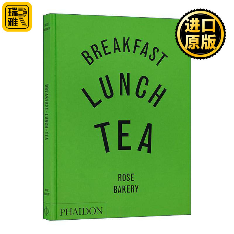 英文原版 Breakfast Lunch Tea 早餐 午餐 茶 Rose Bakery的多样小食 精装 英文版 进口英语原版书籍