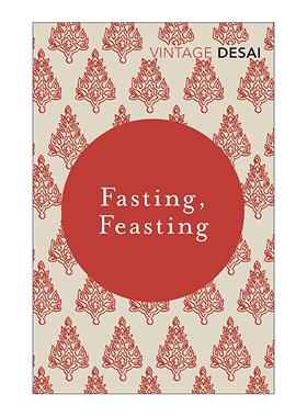 英文原版 Fasting Feasting 禁食与盛宴 安妮塔·德赛 印度文学 英文版 进口英语原版书籍