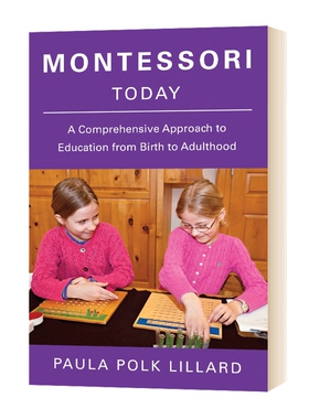 今日蒙台梭利 从出生到成年的综合教育方法 英文原版Montessori Today家庭教育方案 进口英语书籍可搭The Montessori Baby Toddler