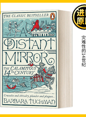 远方的镜子 灾难性的14世纪 英文原版 A Distant Mirror The Calamitous 14th Century 英文版 Barbara Tuchman 进口英语原版书籍