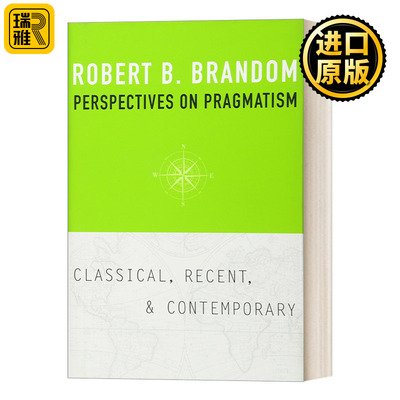 Perspectives on Pragmatism  对实用主义的看法: 古典、近代和当代
