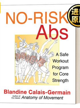 No-Risk Abs: A Safe Workout Program for Core Strength 无风险腹肌:核心力量的安全训练计划 Calais-Germain