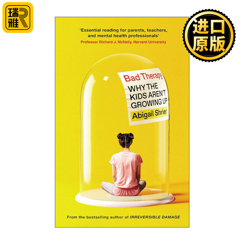 Bad Therapy 过度治疗 为什么孩子无法长大成人 精装 阿比盖尔·谢里尔 马斯克荐书