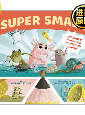 Super Small 自然界的微型奇迹 儿童精装科普百科绘本 了不起的杰作作者Ashley Spires